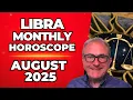♎ Libra August Monthly Horoscope - The 8th to the 11th can be sensational!
