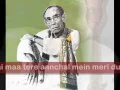 Lagu meri duniya hai maa tere aanchal mein_Talash,1969_Dada Burman _Majrooh_S D Burman_a tribute to