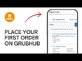 How to Place your First Order on Grubhub