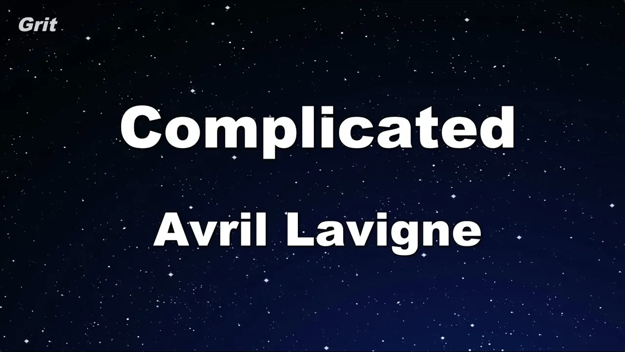 Complicated - Avril Lavigne Karaoke 【No Guide Melody】 Instrumental Complicated - Avril Lavigne Karaoke 【No Guide Melody】 Instrumental