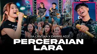 PERCERAIAN LARA - Fira Cantika X Damar Adji (Official Live Music)