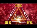 Change Your LOVE Life Twin Flames Connection Attraction 222 Hz 417 Hz 639 Hz Tuning Forks