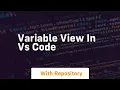 variable view in vs code