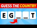 Guess the Country with Missing Letters Country Quiz