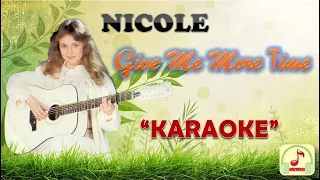 Download NICOLE - GIVE ME MORE TIME - KARAOKE MP3