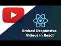 How To Embed YouTube s in React Gatsby and make them Responsive