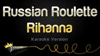 Download Rihanna - Russian Roulette (Karaoke Version) MP3