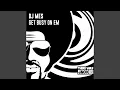 Download Lagu Get Busy on Em