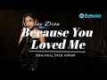 Lagu Because You Loved Me – Smooth Soulful Jazz Cover
