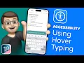 How to Use Hover Typing for Clearer Text Input in iOS 18