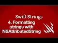 Formatting strings with NSAttributedString - Swift Strings part 4