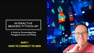 Widescreen Part 1 - Connect to Financial Markets with IB Python API