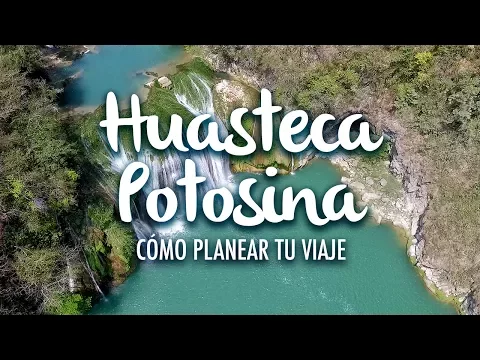 Download MP3 Huasteca Potosina, cómo planear tu viaje