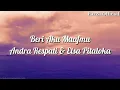 Download Lagu Beri Aku Maafmu - Andra Respati \u0026 Elsa Pitaloka ( Lirik )