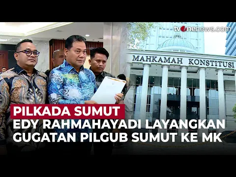 Klaim Ada Kecurangan, Edy Rahmayadi Gugat Hasil Pilgub Sumut ke MK