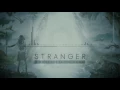 Download Lagu Stranger - Chace / Yellow Claw (Lyric)