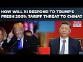 Download Lagu Eyes On Xi's Hit Back After Trump's Fresh 200% Tariff Threat To China| BRICS Unsettles US President?