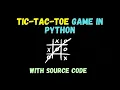 TIC TAC TOE Game Development Using PYTHON