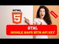 HTML5 Beginners Tutorial 21 SHOW GOOGLE MAP API KEY SHOW GOOGLE MAPS WITH API KEY HTML5 HINDI