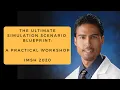 The ULTIMATE Simulation Scenario BLUEPRINT A Practical Workshop IMSH 2020 - San Diego CA