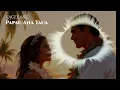  Papau Ana Taua - Cook Islands Song