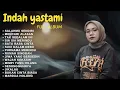 Download Lagu ENAK BUAT TIDUR - SALAHMU SENDIRI | INDAH YASTAMI FULL ALBUM