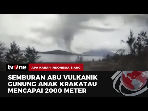 Aktivitas Anak Gunung Krakatau Meningkat dan Keluarkan Abu Vulkanik