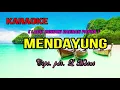 Download Lagu MENDAYUNG - KARAOKE