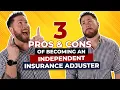 The Untold Truth About Independent Insurance Adjusters 3 Pros 3 Cons
