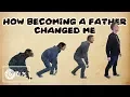 How Becoming a Father Changed Me Dad University