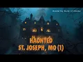 Explore The Haunting Secrets Of St Joseph Mo Ghost Tour Part 1