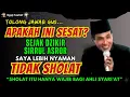 Download Lagu 💥APAKAH DIA TERSESAT!! KETIKA SUDAH LAKU HAKIKAT TETAPI TIDAK MAU SHOLAT - Gus Mukhlason Rosyid