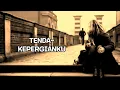 Download Lagu TENDA - KEPERGIANKU (Lirik).