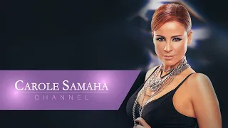 Carole Samaha Ya Azaby كارول سماحة يا عذابي  Carole Samaha Ya Azaby كارول سماحة يا عذابي