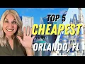 Top 5 CHEAPEST Suburbs of Orlando FL