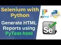 Selenium with Python PyTest HTML Report Generation pytest-html module