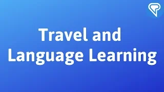 Travel and Language Learning