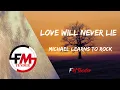 Download Lagu Love Will Never Lie - Michael Learns to Rock (Lyrics)