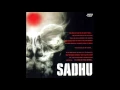 Download Lagu Sadhu - Mutilated