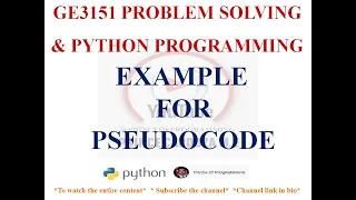 EXAMPLES FOR PSEUDOCODE GE3151 PROBLEM SOLVING AND PYTHON PROGRAMMING NOTES