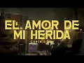 Carin Leon - El Amor de Mi Herida
