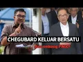 CHEGUBARD KELUAR BERSATU, SOKONG KERAJAAN?