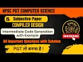 Intermediate Code Generation with example Compiler Design HPSC PGT Computer Science