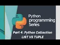 Python tutorial Part 4 LIST VS TUPLE