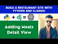 Adding Meals Detail View Build A Restaurant Site With Python and Django