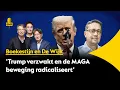 Een zwakker wordende Trump en een radicaliserende MAGA-beweging | Boekestijn \u0026 De Wijk