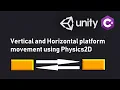 Unity vertical and horizontal platform movement