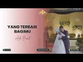 Download Lagu Yang Terbaik Bagimu | Live Cover NWS