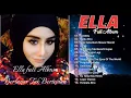 Lagu Lagu Ella Full Album | Berlayar Tak betepian