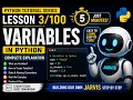 Python Variables Explained in Just 5 Minutes Lesson Python for Beginners